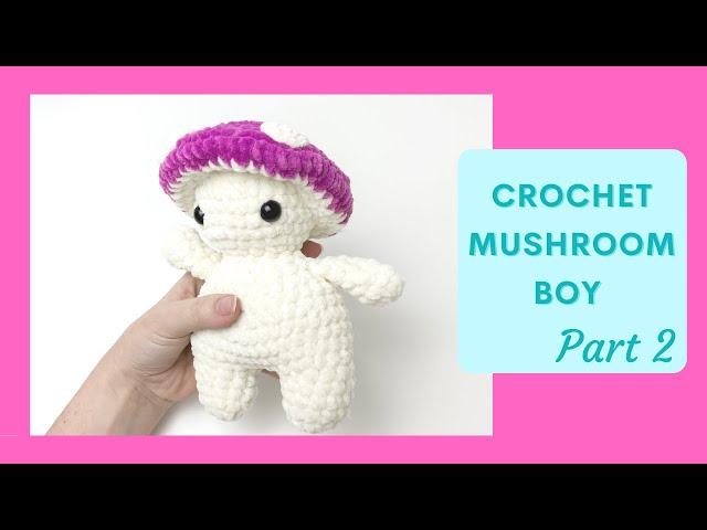 Crochet Mushroom Boi (TikTok 2021) Tutorial Part 2 | Free Amigurumi Animal Pattern for Beginners