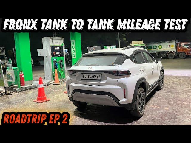 MARUTI SUZUKI FRONX DELTA PLUS 1.2 MT TANK TO TANK MILEAGE TEST ON 1800 KM ROADTRIP || EP 2|| Vikas