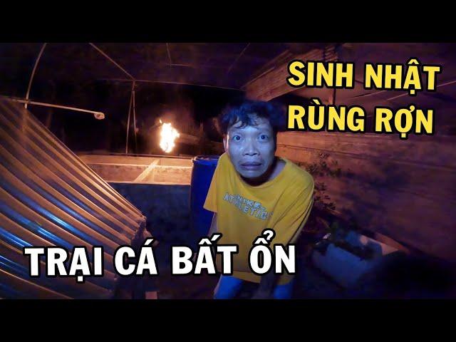 Ngày Sinh Nhật Rùng Rợn tại trại cá Nghĩa Hiền - Anh Nhí sợ cười té nổ