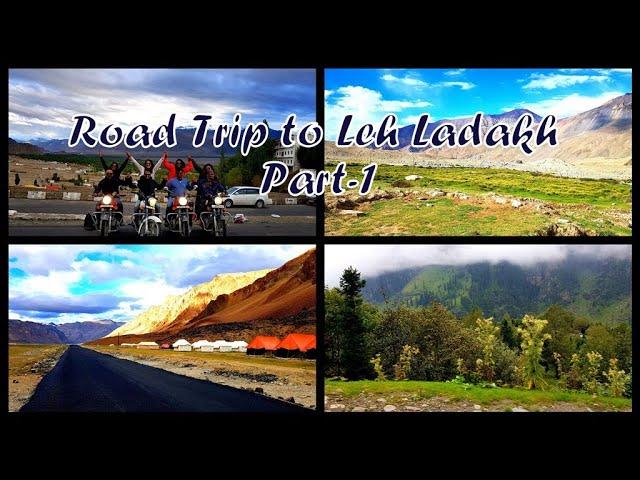 Road Trip to Leh Ladakh Part-1