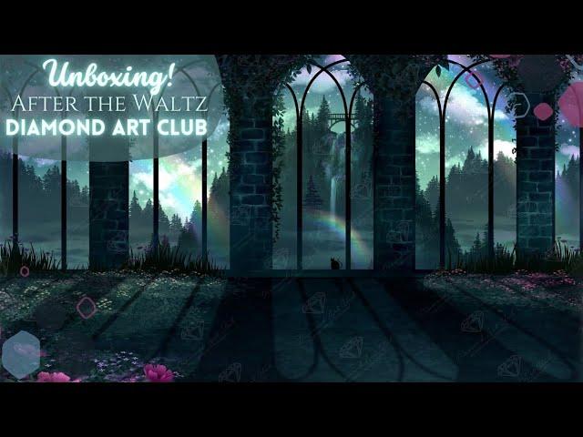 UNBOXING -  "After the Waltz" by Moonbound Studios at Diamond Art Club 