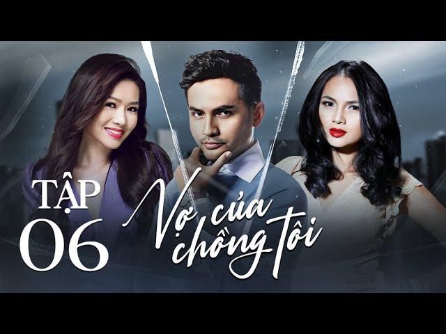 Vợ Của Chồng Tôi Tập 6 | Phim Bộ Việt Nam Mới Nhất | Phim Tâm Lý Xã Hội Việt Nam | Phim Việt HTV