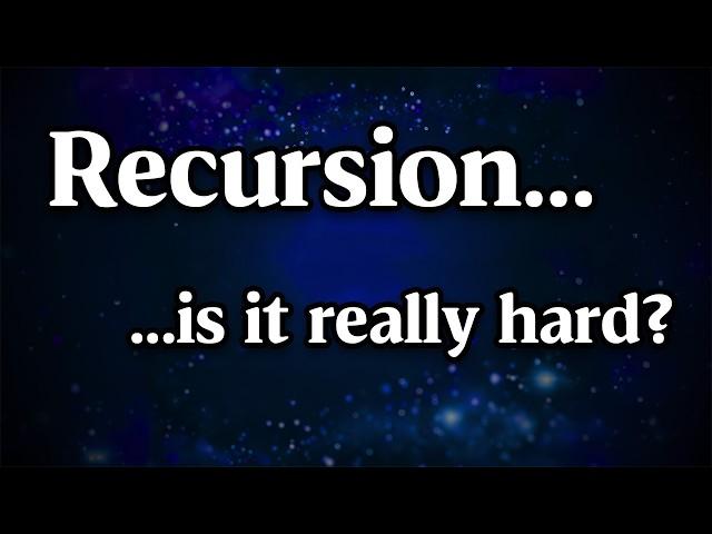 The Last Recursion Explanation You'll Ever Need