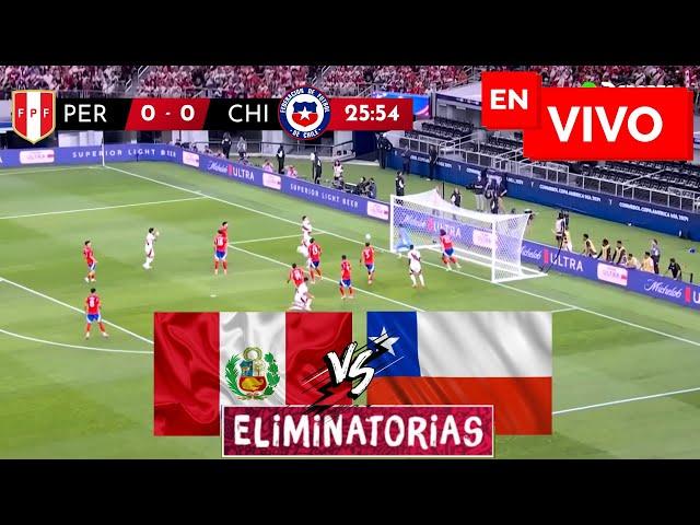  Peru vs Chile EN VIVO / Eliminatorias