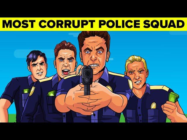 How Worlds Most Corrupt Police Squad Finally Got Caught