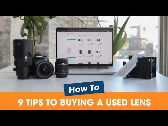 9 Things to Check When Buying a Used Lens