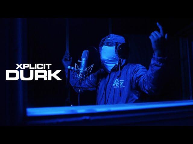 Xplicit - Durk (Official Video)