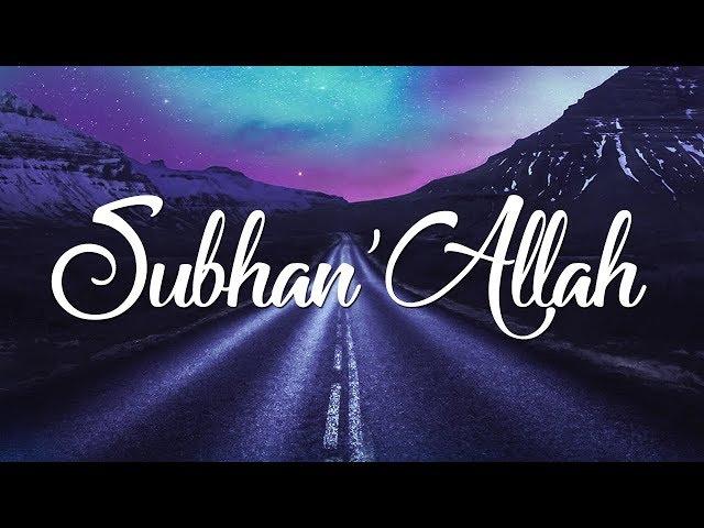 Nadeem Mohammed - Subhan'Allah (Official Nasheed)