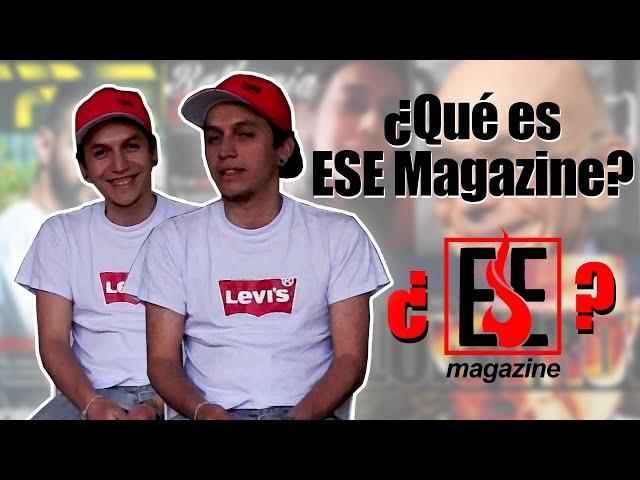 ¿Qué es ESE Magazine?