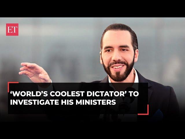 'This is how you lead': El Salvador President Nayib Bukele orders inquiry against his own ministers