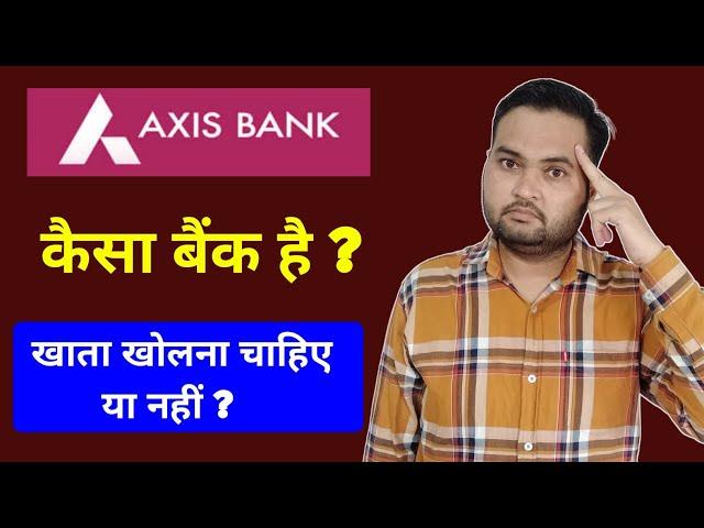 Axis Bank Zero Balance Account Review 2024 | Know All About Axis bank Saving Account