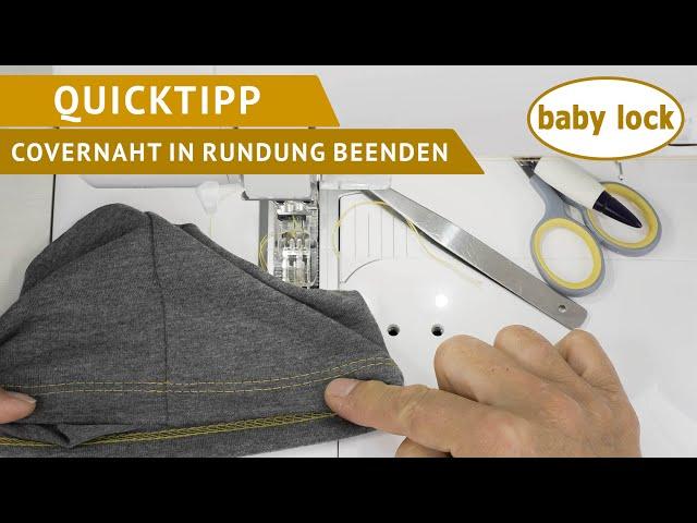 baby lock Quicktipp | Covernaht in einer Rundung beenden