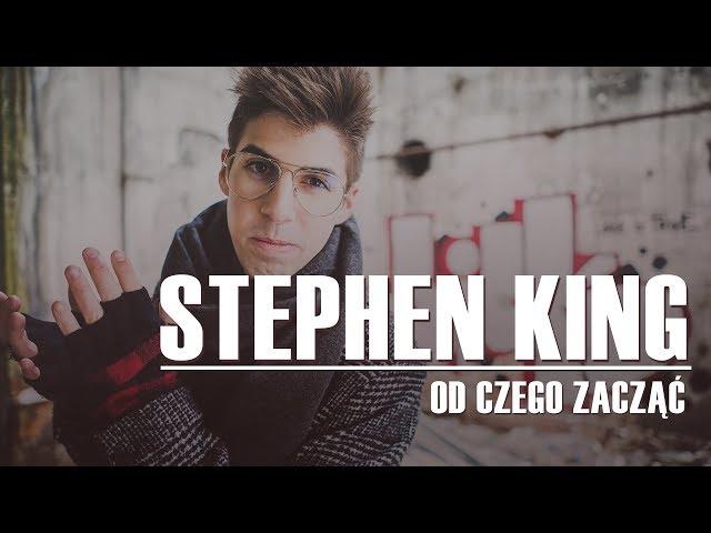 STEPHEN KING | Od czego zacząć?