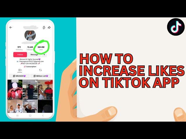 How to Increase Your Tiktok Likes (2025)