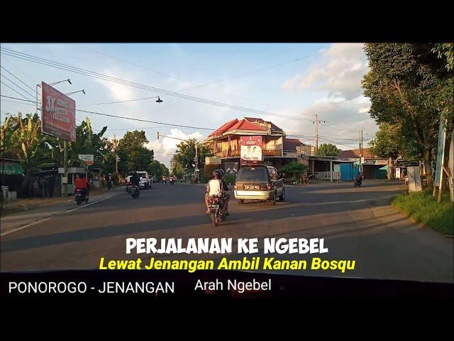 Perjalanan menuju Telaga Ngebel dari PONOROGO kota sampai JENANGAN