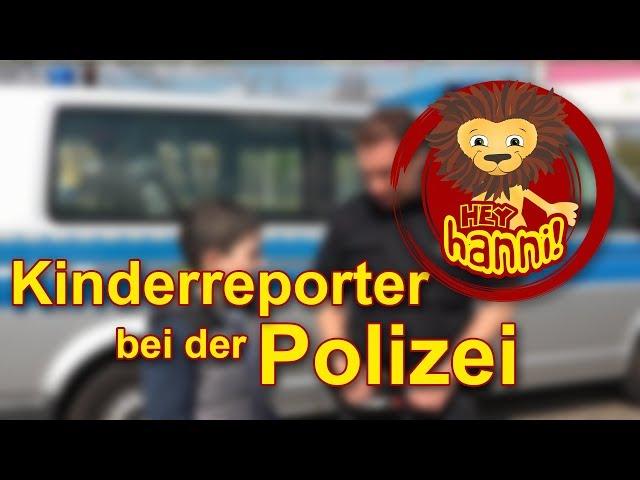 Kinderreporter bei der Polizei - Hey Hanni!#29 & 30 - Polizei Hannover