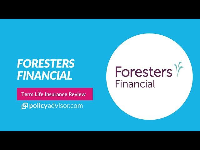 Foresters Financial Term Life Insurance Review