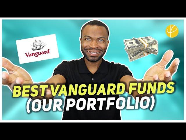 BEST VANGUARD ETFs and Index Funds For Financial Independence (OUR PORTFOLIO)