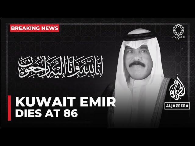 Kuwait’s Emir Sheikh Nawaf al-Ahmad al-Jaber al-Sabah dies at 86