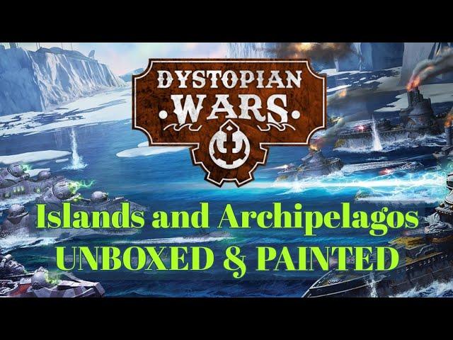 Dystopian Wars Islands and archipelagos set - Unboxed & Painted @WarcradleStudios