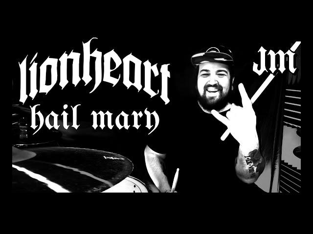 LIONHEART - Hail Mary - Drum Cover - James Myers