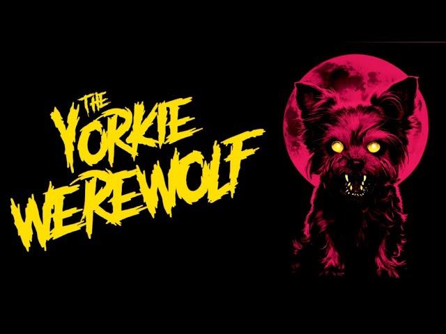 The Yorkie Werewolf | Official Trailer | Horror Brains