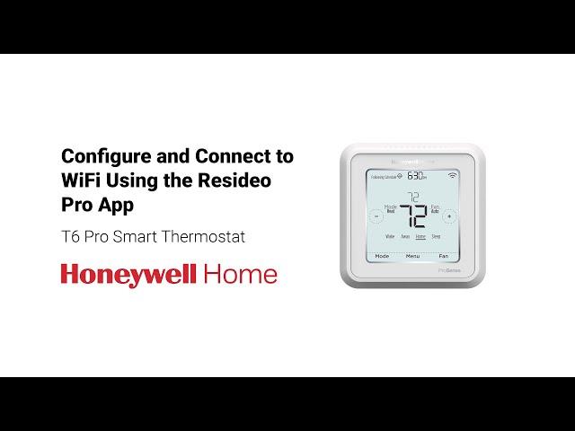 Configure and Connect the T6 Pro Smart to WiFi Using the Resideo Pro App
