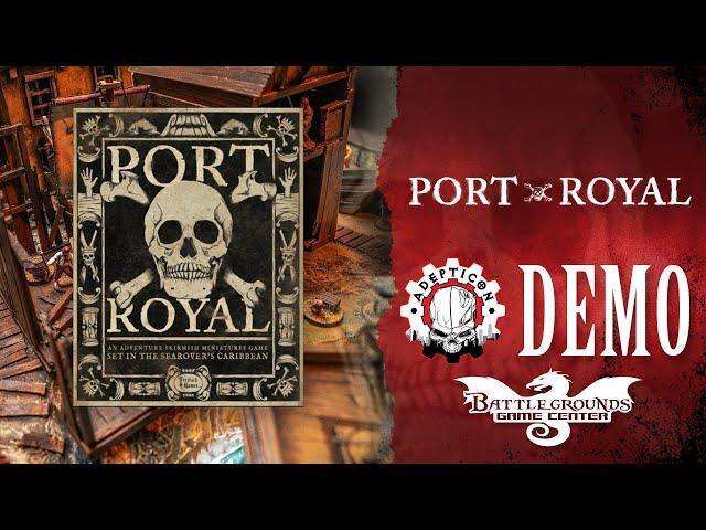 Port Royal - Adepticon 2024 Demo