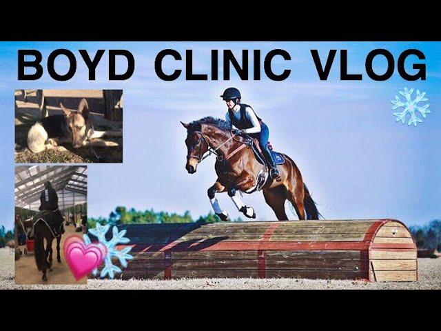 BOYD MARTIN CLINIC // vlog 2018