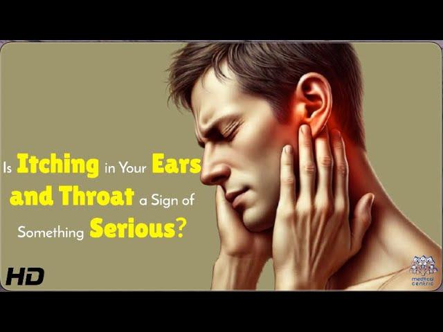 Stop the Itch! Remedies for Itchy Ears and Throat