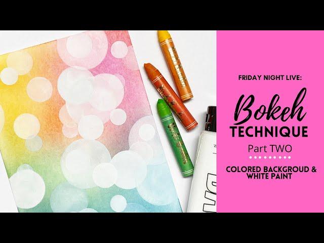 Bokeh Technique on a Colored Background -LIVE