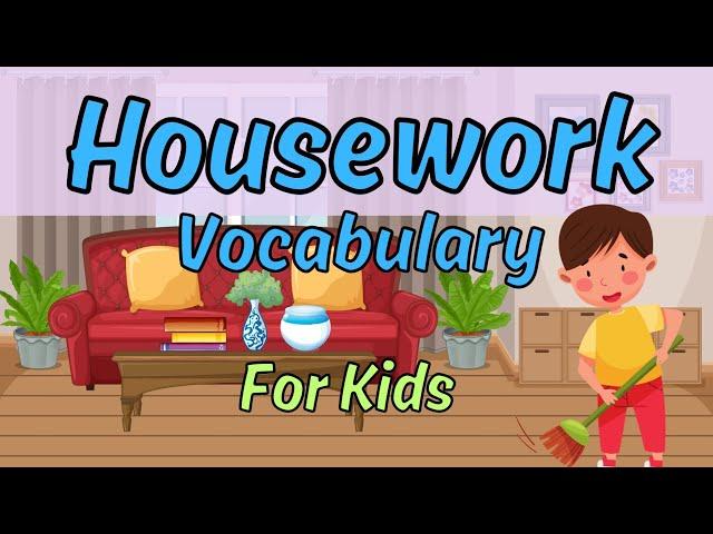 Household Chores Vocabulary | Housework Vocabulary for Kids | Household Chores for Kids