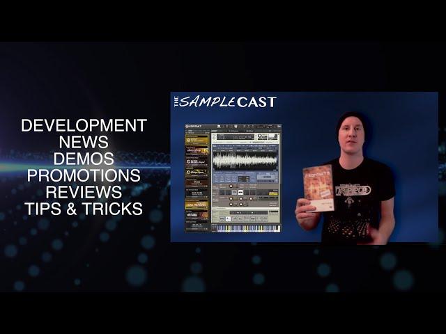 CALLING SAMPLE LIBRARY DEVELOPERS - Introducing "The Samplecast"