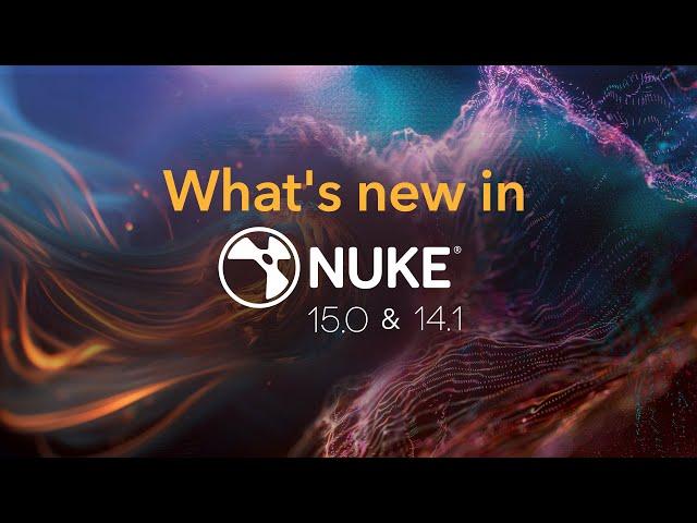 What's new in Nuke 15.0 & 14.1