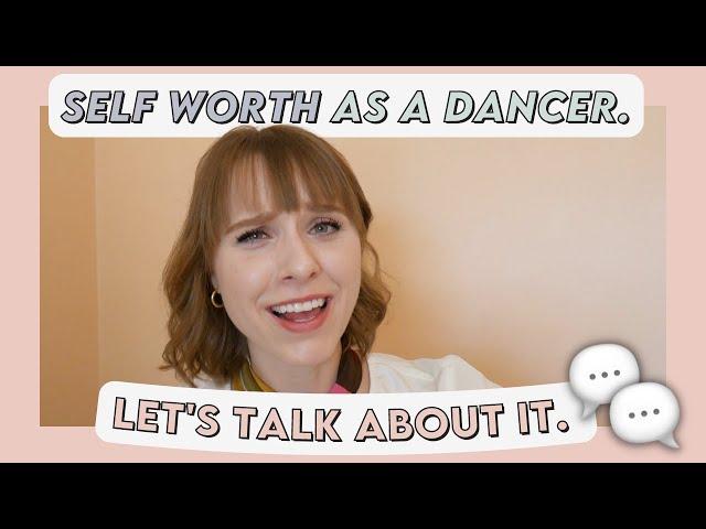 SELF WORTH: 5 tips to improve your self-worth as a ballet dancer | The Confident Dancer