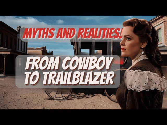 From Cowboy to Trailblazer: The Challenges of the Pioneers of the West!