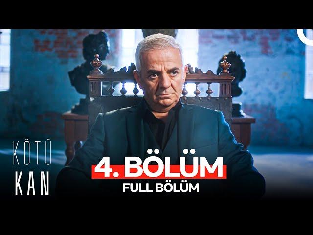 Kötü Kan 4. Bölüm