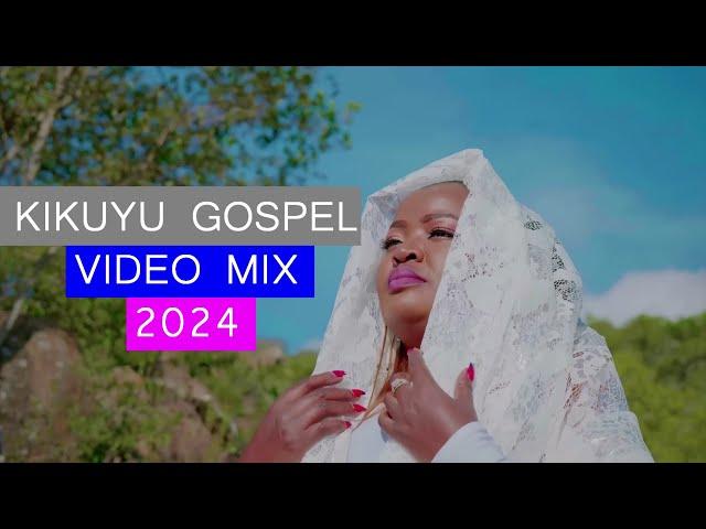  KIKUYU GOSPEL VIDEO MIX 2024  - Dj DIVINE Ft Phylis Mbuthia, Sammy K, Edith Wairimu