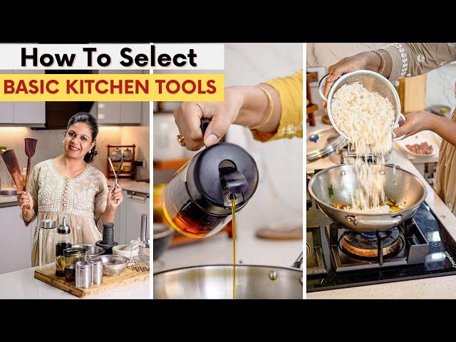 How To Select Basic Kitchen Tools | 11 Must-Have Kitchen Items for Daily Cooking