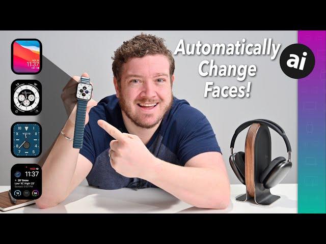 How To AUTOMATICALLY Change Your Apple Watch Face Based On Time or Place!