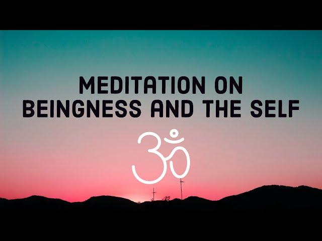 Nonduality Meditation On Beingness And The Self - Nic Higham