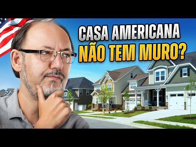 POR QUE NÃO TEM MUROS E GRADES NAS CASAS AMERICANAS???