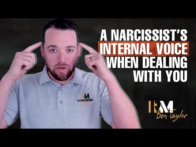 A Narcissist's Internal Voice when dealing with you