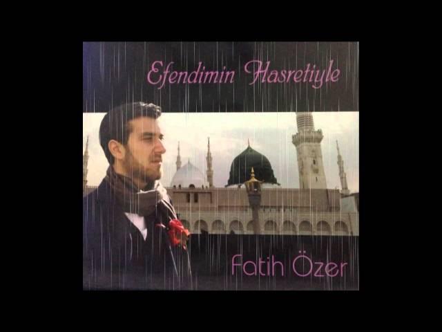 Fatih Özer-Rasul Hasretiyle Düştüm Yollara