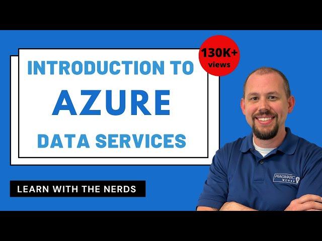 Azure Data Services Introduction [Full Course]