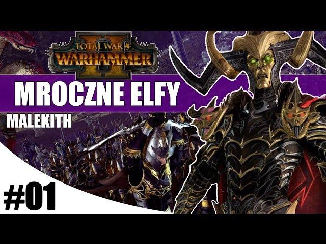 Zagrajmy w Total War: Warhammer 2 - Mroczne Elfy #01 (Malekith)