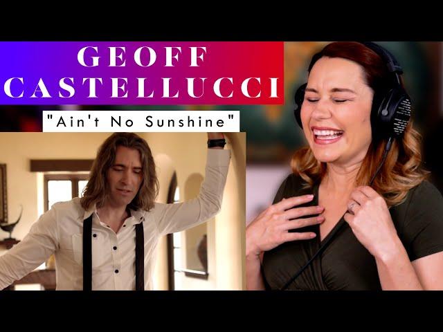 Vocal ANALYSIS of Geoff Castellucci's "Aint No Sunshine" all vocal cover!