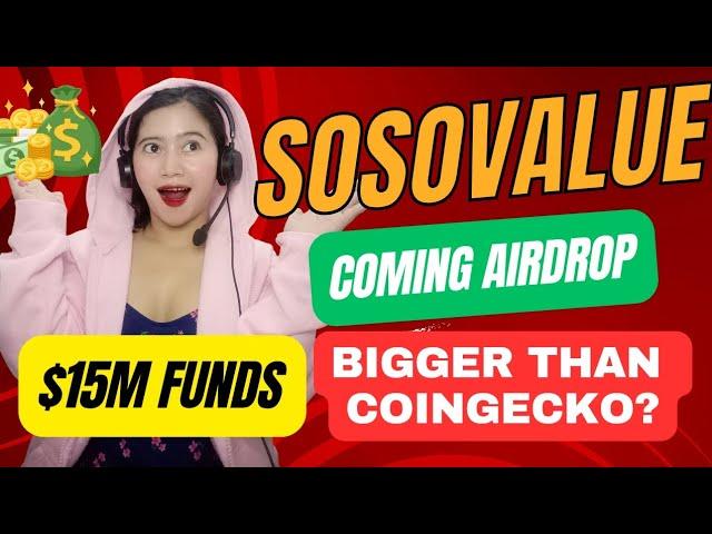 SOSOVALUE AIRDROP $15M FUNDS UPCOMING BIG CRYPTO AIRDROP