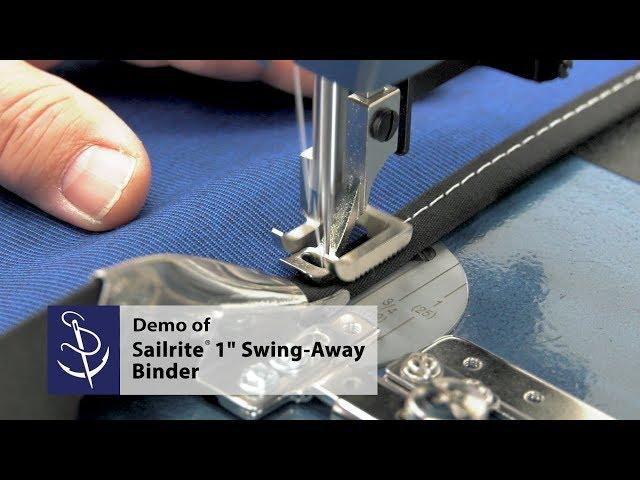 Sailrite® 1" Swing‑Away Binder Demo