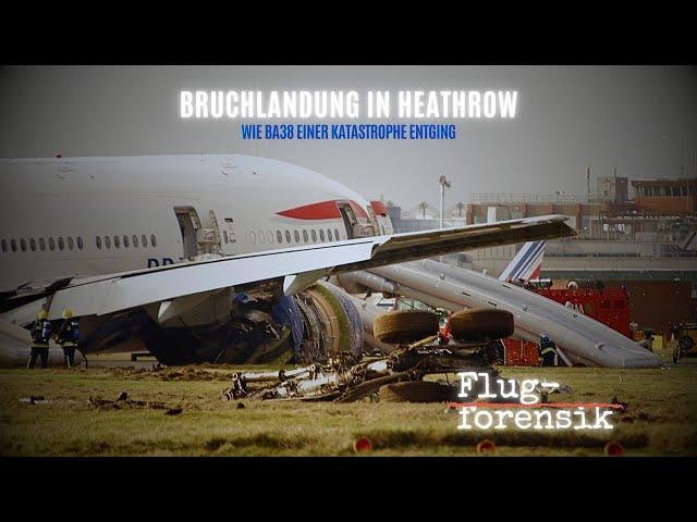 Boeing 777-Crash in London-Heathrow - wie BA38 knapp einer Katastrophe entging | Flugforensik 28